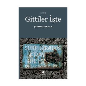 GITTILER İŞTE - ŞEYHMUS DIKEN