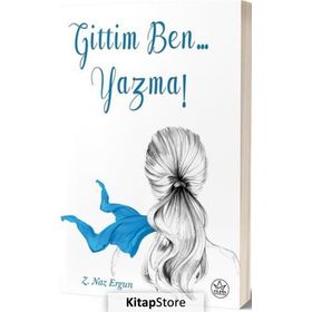Gittim Ben... Yazma! - Z. Naz Ergun