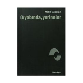 GIYABINDA YERINELER - MELIH BAŞARAN
