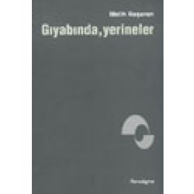 GIYABINDA YERINELER - MELIH BAŞARAN