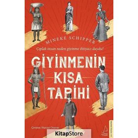 Giyinmenin Kısa Tarihi - Mineke Schipper