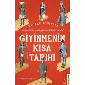 Giyinmenin Kısa Tarihi - Mineke Schipper