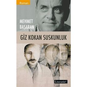 Giz Kokan Suskunluk - Mehmet Başaran
