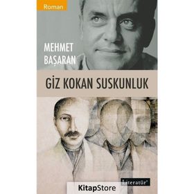 Giz Kokan Suskunluk - Mehmet Başaran