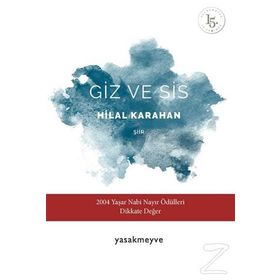 Giz ve Sis - Hilal Karahan