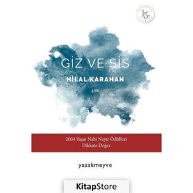 Giz ve Sis - Hilal Karahan