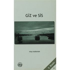 Giz ve Sis - Hilal Karahan
