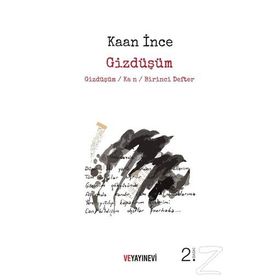 Gizdüşüm - Kaan İnce