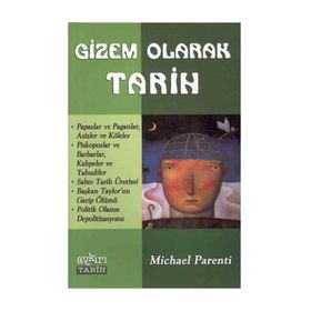 GIZEM OLARAK TARIH - MICHAEL PARENTI