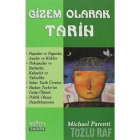 GIZEM OLARAK TARIH - MICHAEL PARENTI
