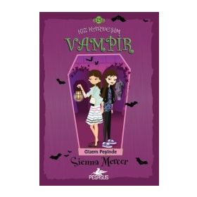 Gizem Peşinde - Kız Kardeşim Vampir 15 - Sienna Mercer