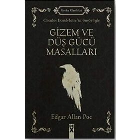 Gizem ve Düş Gücü Masalları - Edgar Allan Poe