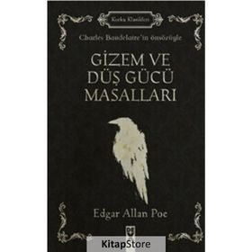 Gizem ve Düş Gücü Masalları - Edgar Allan Poe