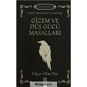 Gizem ve Düş Gücü Masalları - Edgar Allan Poe
