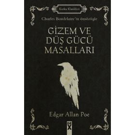 Gizem ve Düş Gücü Masalları - Edgar Allan Poe