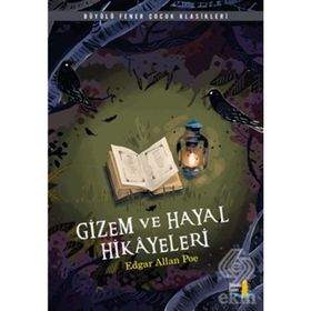 Gizem ve Hayal Hikayeleri - Edgar Allan Poe