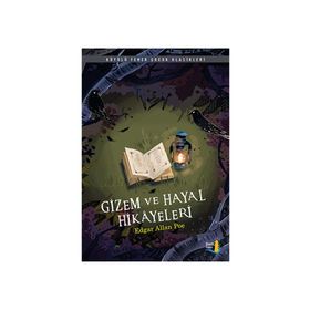 Gizem ve Hayal Hikayeleri - Edgar Allan Poe
