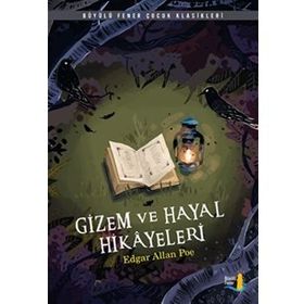 Gizem ve Hayal Hikayeleri - Edgar Allan Poe