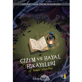 Gizem ve Hayal Hikayeleri - Edgar Allan Poe