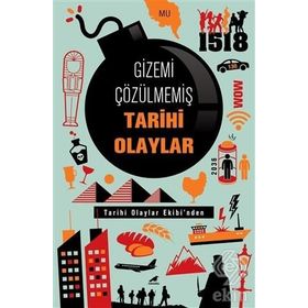Gizemi Çözülmemiş Tarihi Olaylar - Kolektif