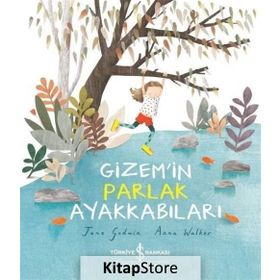 Gizemin Parlak Ayakkabıları - Jane Godwin
