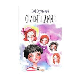 GIZEMLI ANNE - EROL BÜYÜKMERİÇ