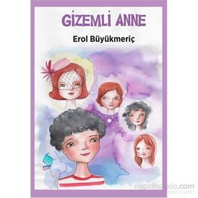 GIZEMLI ANNE - EROL BÜYÜKMERİÇ