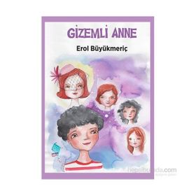 GIZEMLI ANNE - EROL BÜYÜKMERİÇ
