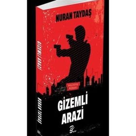 Gizemli Arazi Nuran Taydaş