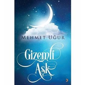 Gizemli Aşk - Mehmet Uğur