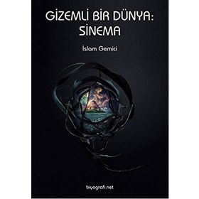 GIZEMLI BIR DÜNYA: SINEMA - İSLAM GEMICI