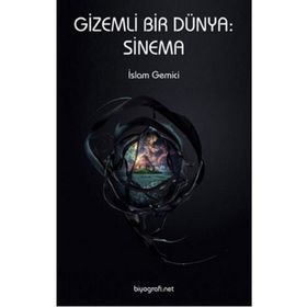 GIZEMLI BIR DÜNYA: SINEMA - İSLAM GEMICI