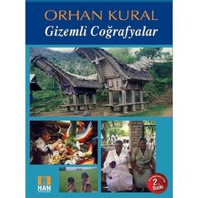 GIZEMLI COĞRAFYALAR - ORHAN KURAL