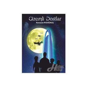 Gizemli Dostlar / Ramazan Aydoğmuş