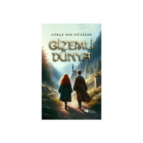 Gizemli Dünya Gökçe Nas Oğuzlar