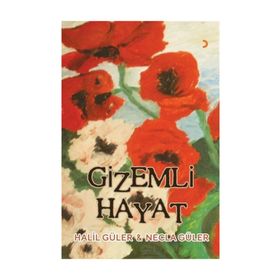 Gizemli Hayat - Halil Güler,Necla Güler