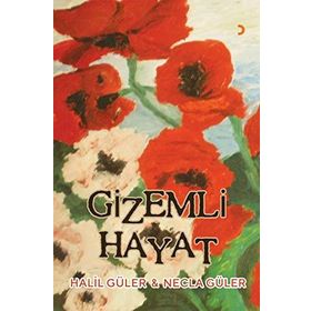 Gizemli Hayat - Halil Güler,Necla Güler