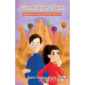 Gizemli İşler Takımı - Kapadokya'da Kayıp Resimlerin Peşinde - Banu Kopuz Algül