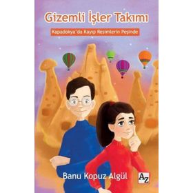 Gizemli İşler Takımı - Kapadokya'da Kayıp Resimlerin Peşinde - Banu Kopuz Algül
