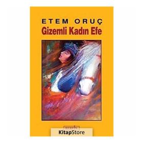 GIZEMLI KADIN EFE - ETEM ORUÇ