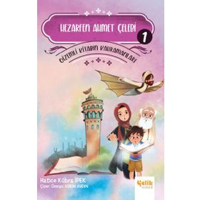 Gizemli Kitabın Kahramanları 1 - Hezarfen Ahmet Çelebi - Çelik Yayınevi