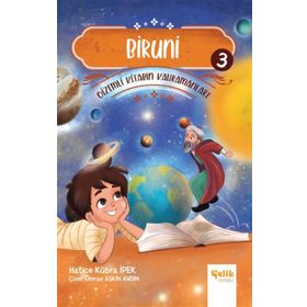Gizemli Kitabın Kahramanları 3 - Biruni - Çelik Yayınevi