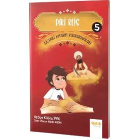 Gizemli Kitabın Kahramanları 5 - Piri Reis - Çelik Yayınevi