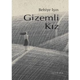 Gizemli Kız - Behiye Işın