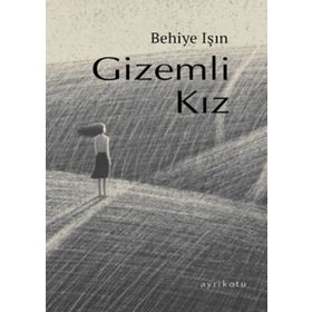 Gizemli Kız - Behiye Işın