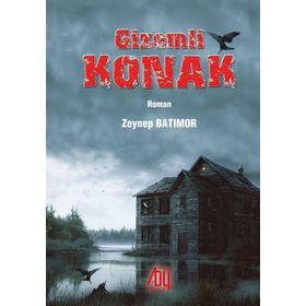 Gizemli Konak - Zeynep Güner Batımor