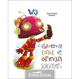 Gizemli Konuk ve Orman Sakinleri - Daniel Howarth,Heidi Howarth