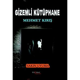 Gizemli Kütüphane - Mehmet Kırış