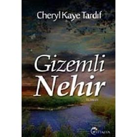GIZEMLI NEHIR - CHERYL KAYE TARDIF