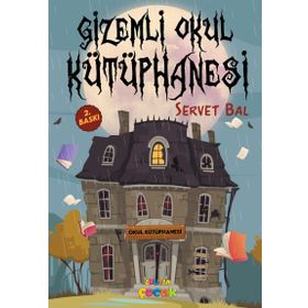 Gizemli Okul Kütüphanesi - Servet Bal